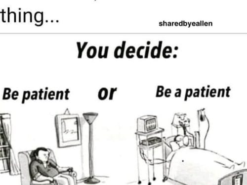 be patient of be patient