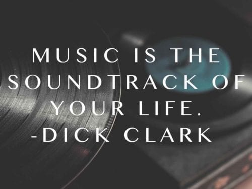 music-is-the-soundtrack-of-your-life-dick-clark-quote