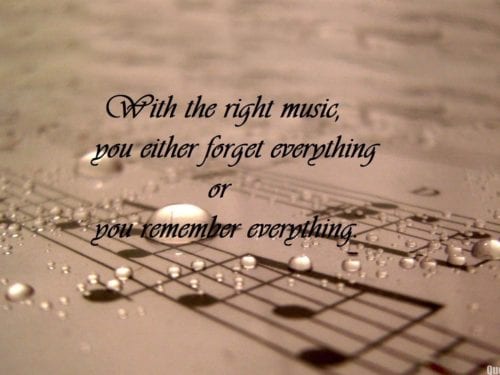 With-the-right-music-you-either-forget-everything-or-you-remember-everything 2