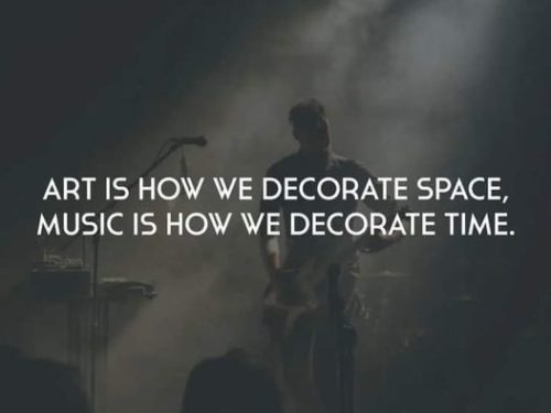 music is how we decorate time