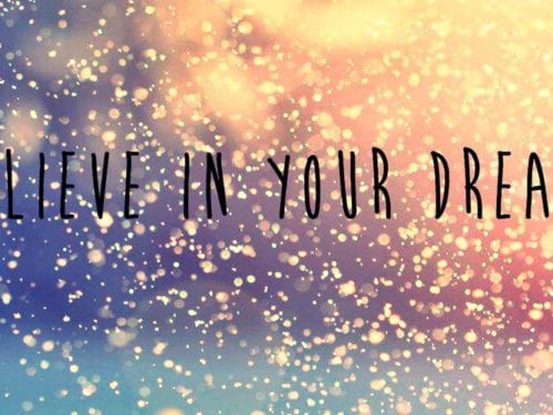 Believe-in-your-dreams