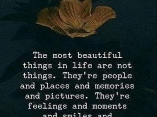the most beautiful things in life
